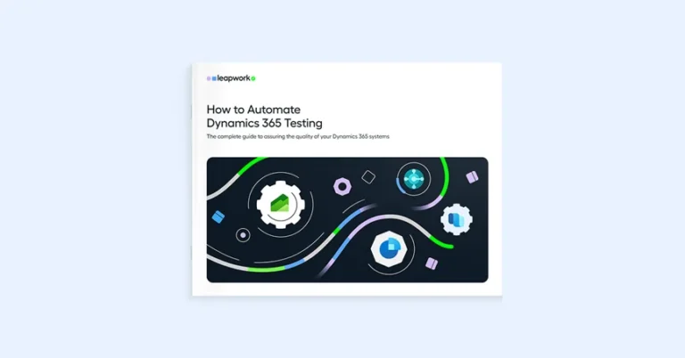 How to Automate Dynamics 365 Testing